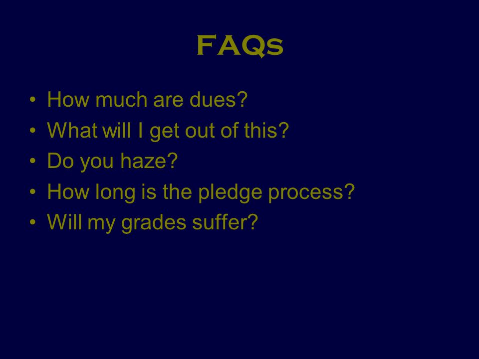 FAQs How much are dues. What will I get out of this.