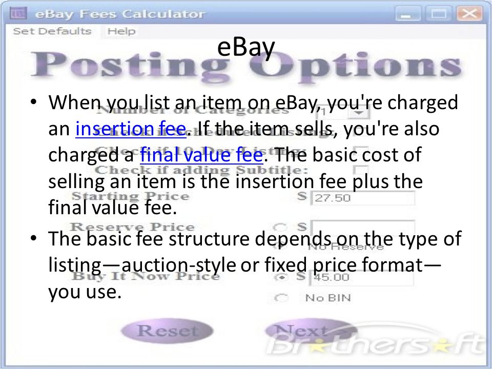 When you list an item on eBay, you re charged an insertion fee.
