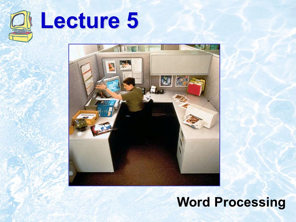 Lecture 5 Word Processing