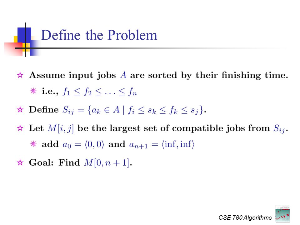 CSE 780 Algorithms Define the Problem