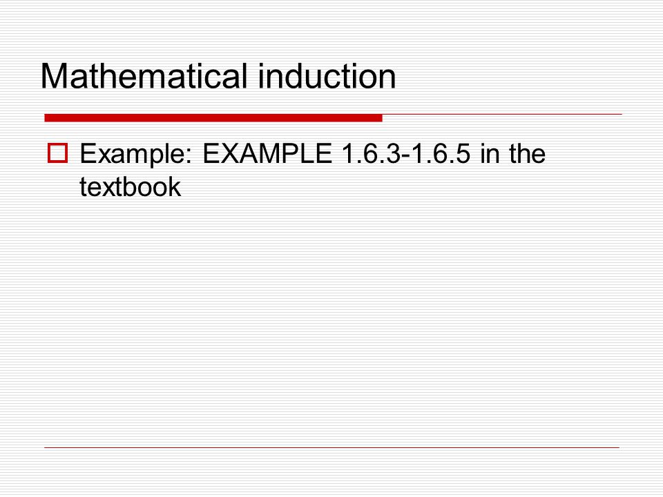 Mathematical induction  Example: EXAMPLE in the textbook