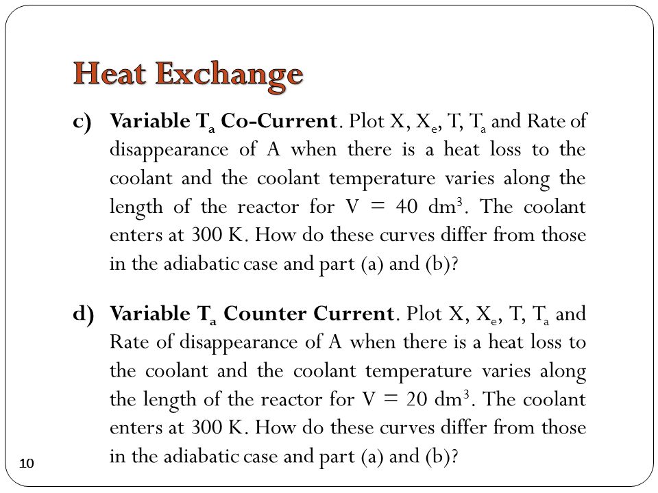 c)Variable T a Co-Current.