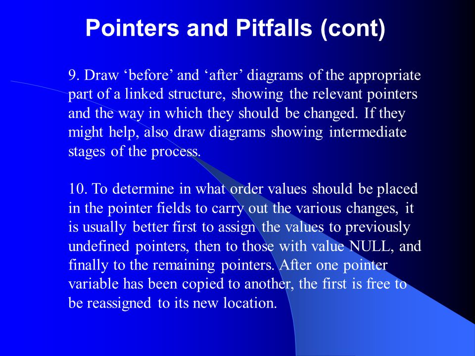Pointers and Pitfalls (cont) 9.