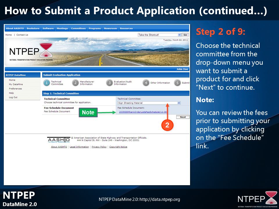NTPEP DataMine 2.0 NTPEP DataMine 2.0 NTPEP DataMine 2.0:   Step 2 of 9: Choose the technical committee from the drop-down menu you want to submit a product for and click Next to continue.