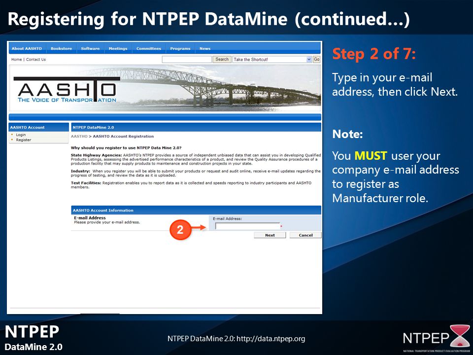 NTPEP DataMine 2.0 NTPEP DataMine 2.0 NTPEP DataMine 2.0:   Step 2 of 7: Type in your  address, then click Next.