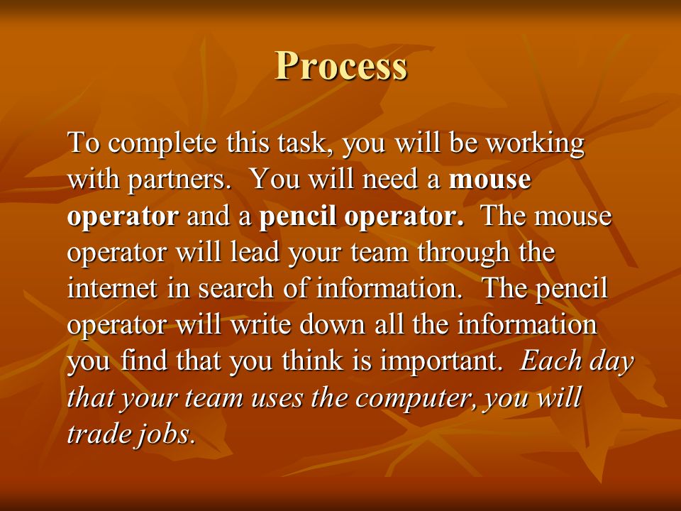 Process To complete this task, you will be working with partners.