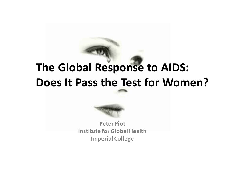 The Global Response to AIDS: Does It Pass the Test for Women.