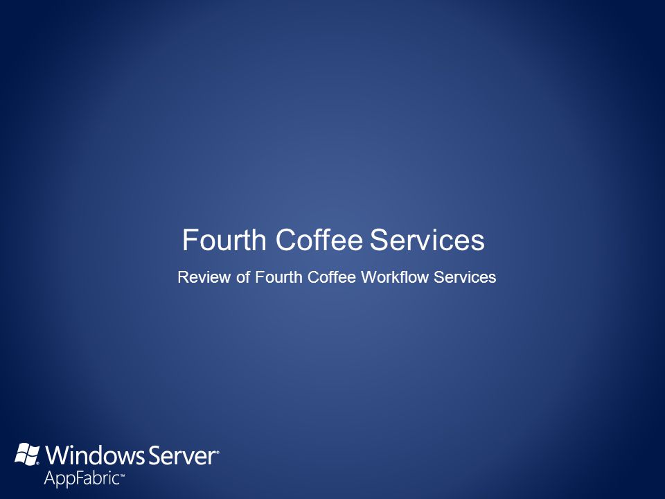 Review of Fourth Coffee Workflow Services
