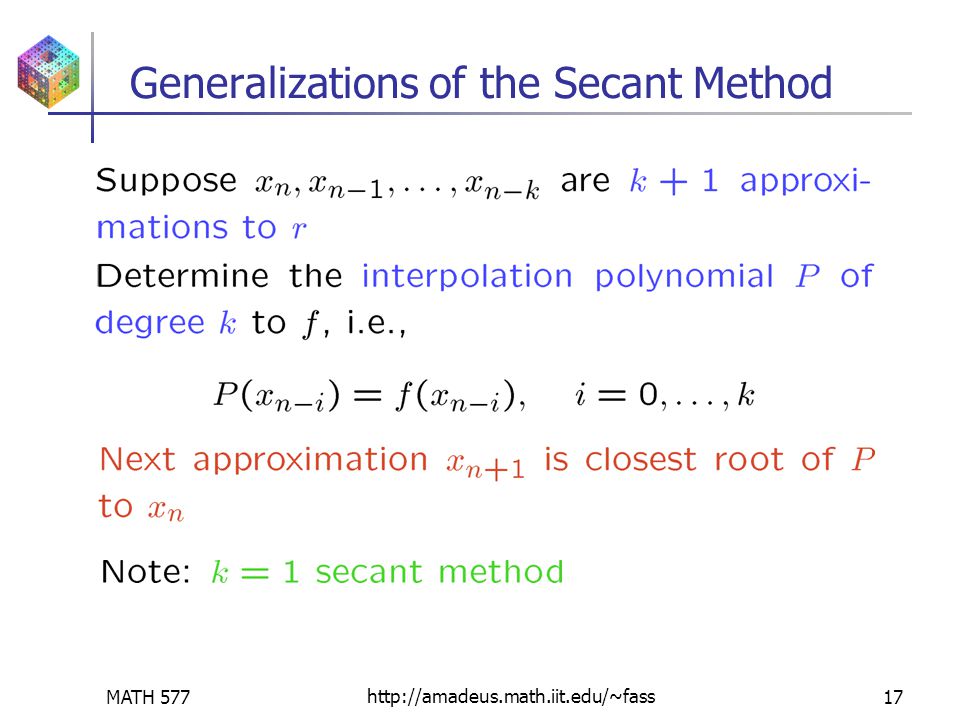 MATH 577http://amadeus.math.iit.edu/~fass17 Generalizations of the Secant Method