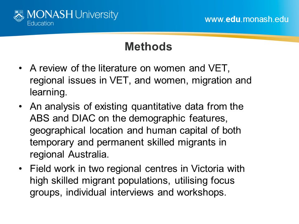 Methods A review of the literature on women and VET, regional issues in VET, and women, migration and learning.