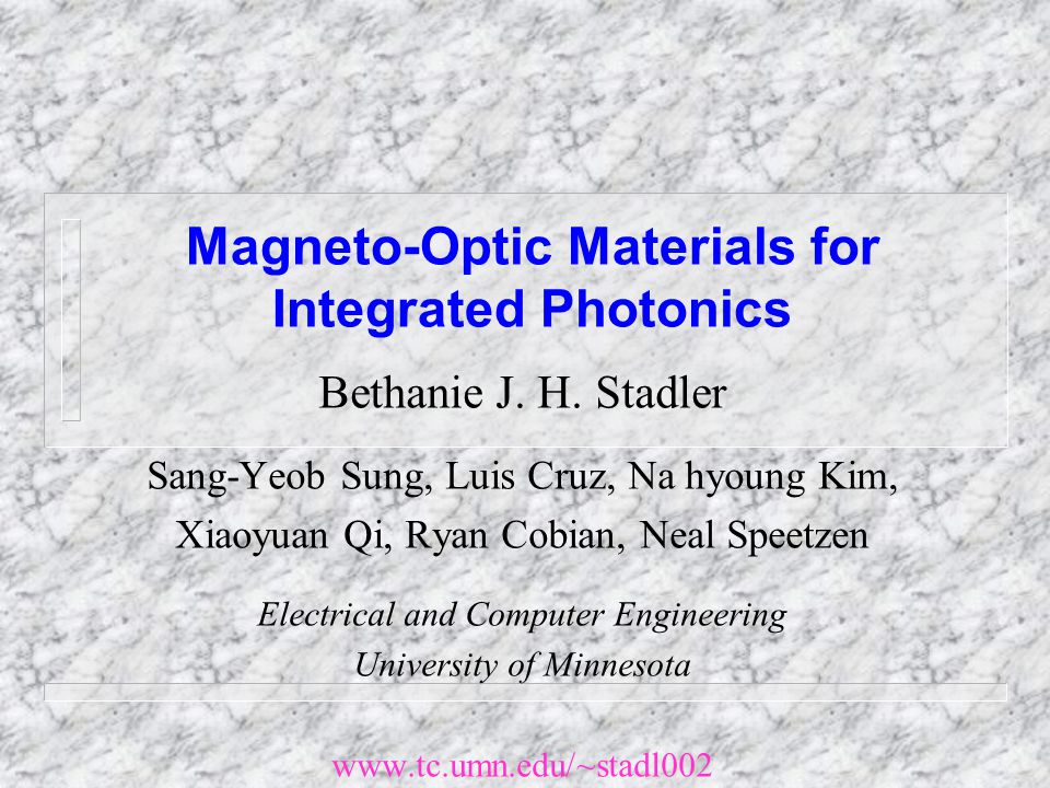 Magneto-Optic Materials for Integrated Photonics Bethanie J.