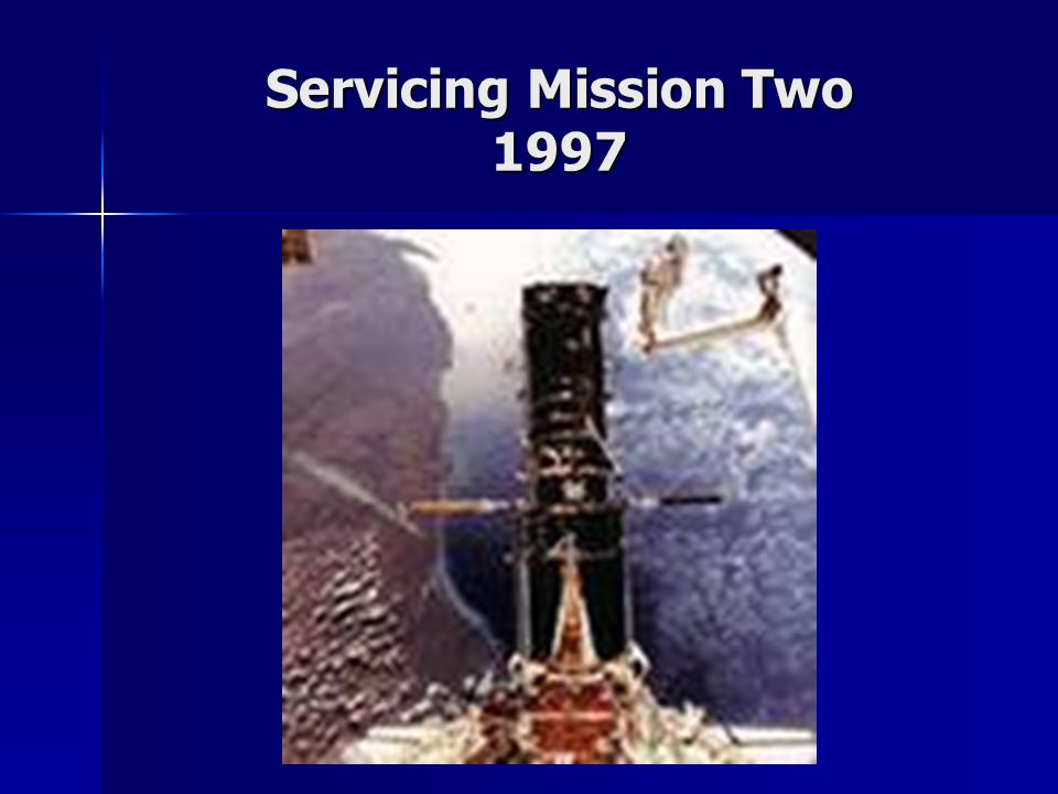 Servicing Mission Two 1997