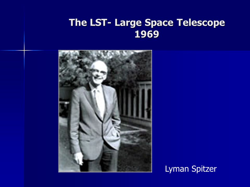 The LST- Large Space Telescope 1969 Lyman Spitzer