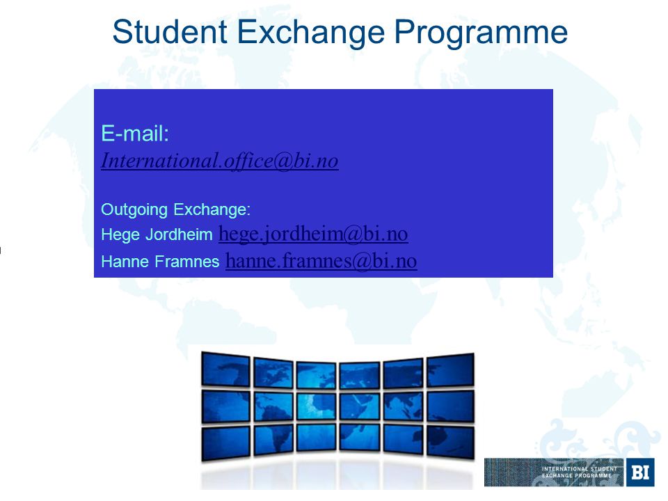 Student Exchange Programme   Outgoing Exchange: Hege Jordheim  Hanne Framnes