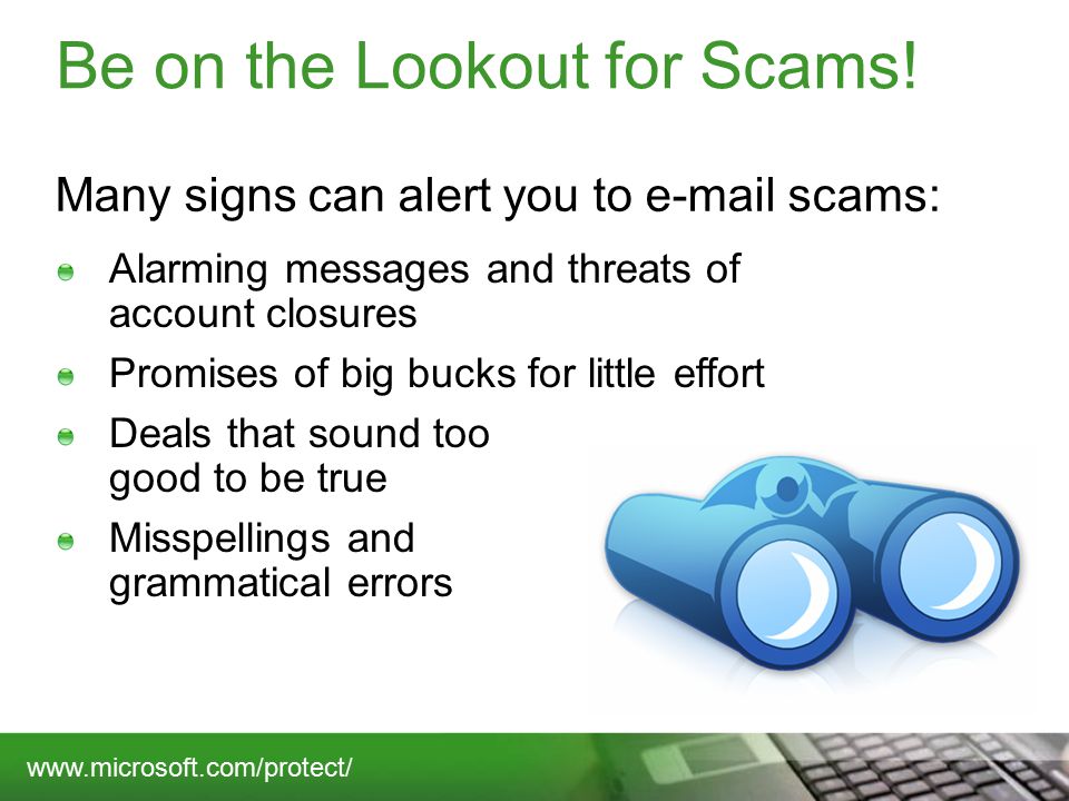 Be on the Lookout for Scams.