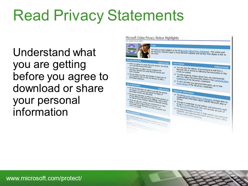 Read Privacy Statements Understand what you are getting before you agree to download or share your personal information