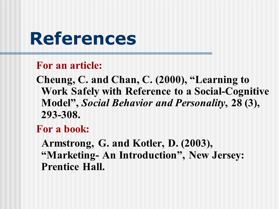 References For an article: Cheung, C. and Chan, C.