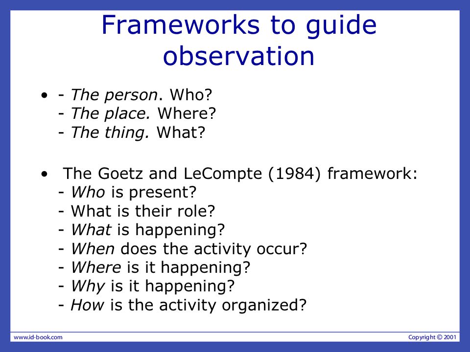 Frameworks to guide observation - The person. Who.