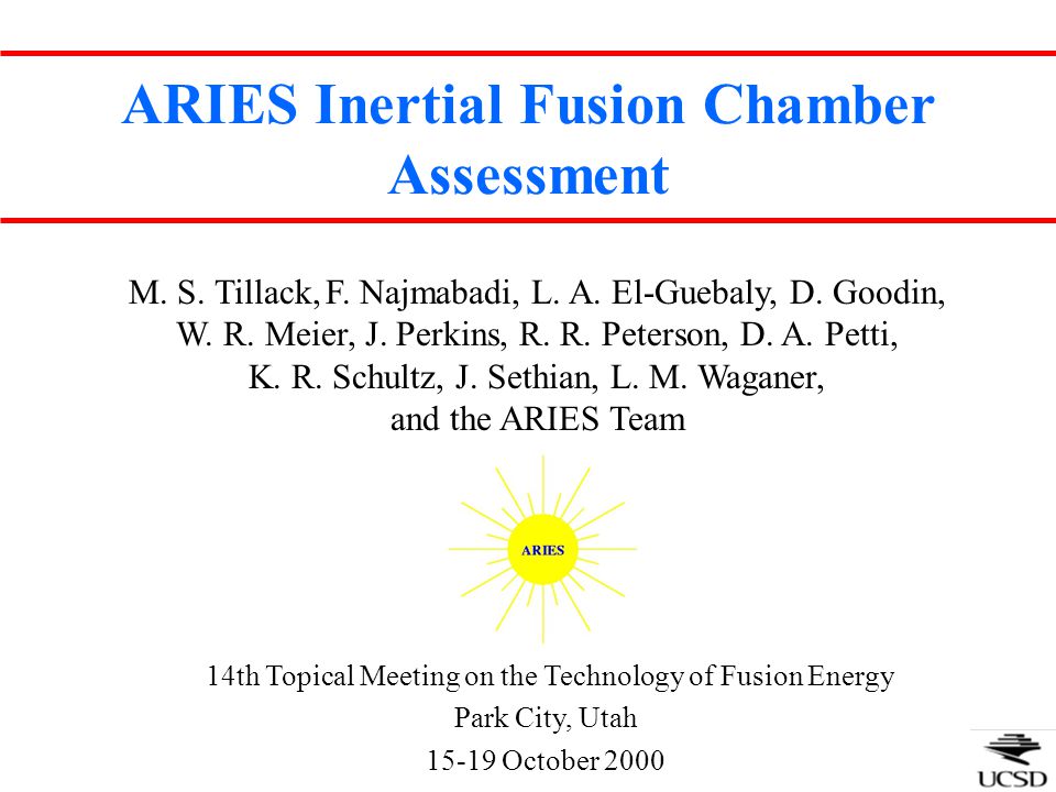 ARIES Inertial Fusion Chamber Assessment M. S. Tillack, F.