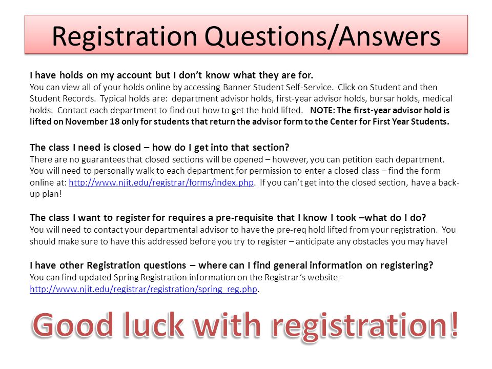 Registration Questions/Answers I have holds on my account but I don’t know what they are for.