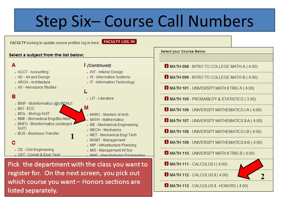 Step Six– Course Call Numbers Pick the department with the class you want to register for.