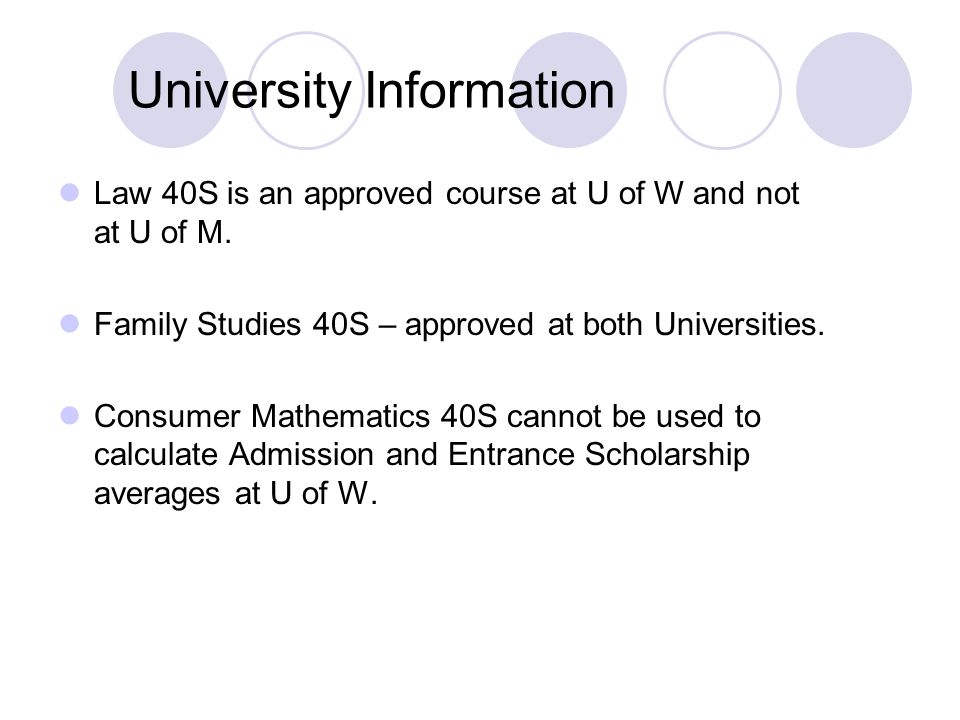 University Information Law 40S is an approved course at U of W and not at U of M.