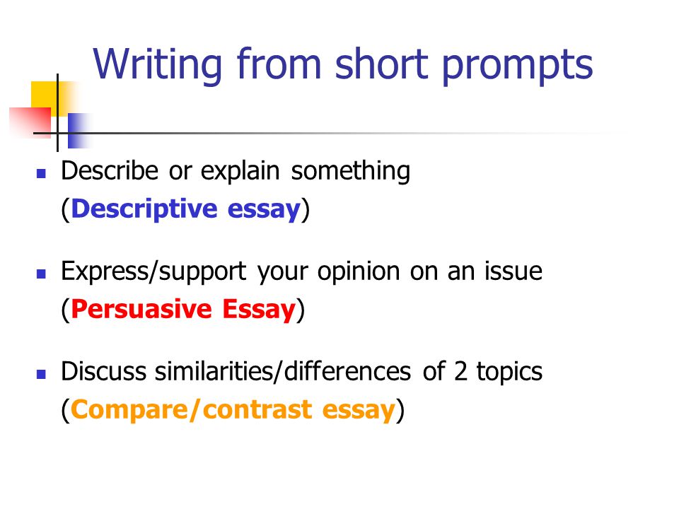 Inclass Writing And Writing For Tests Writingstructure Level Descriptive Essay Expresssupport Your Opinion On An Issue Persuasive Essay Discuss Similaritiesdifferences Of Topics Comparecontrast Essay