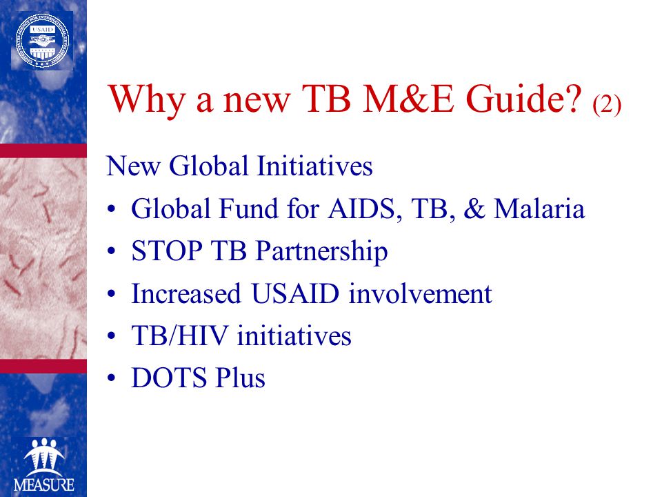 Why a new TB M&E Guide.