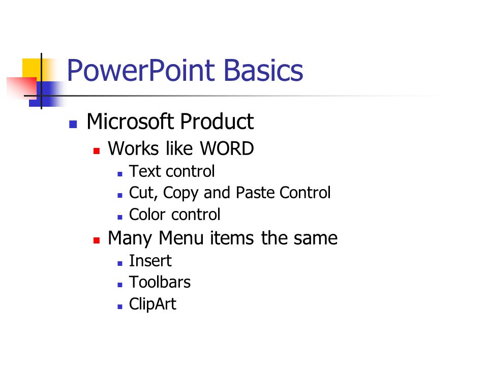 PowerPoint Basics Why is it a good tool to use.