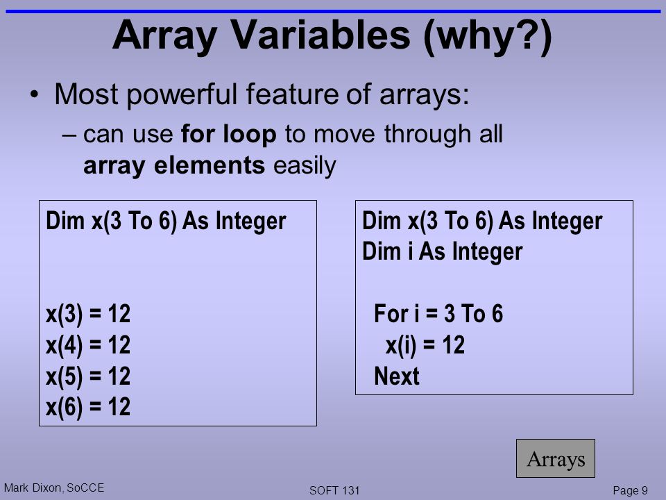 Mark Dixon, SoCCE SOFT 131Page 1 07 – Constants, Arrays, & Structures ...