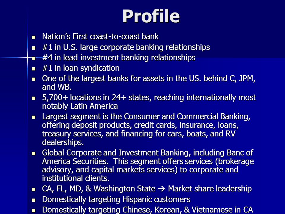 Profile Nation’s First coast-to-coast bank Nation’s First coast-to-coast bank #1 in U.S.
