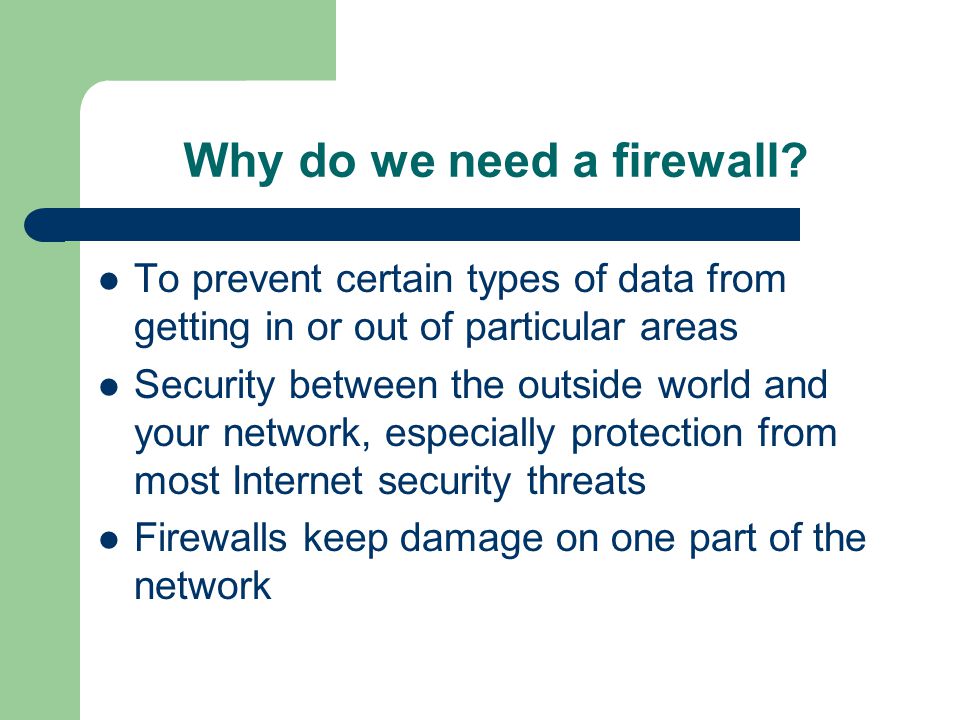 Why do we need a firewall.
