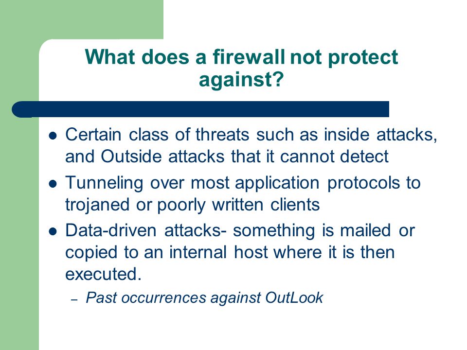 What does a firewall not protect against.