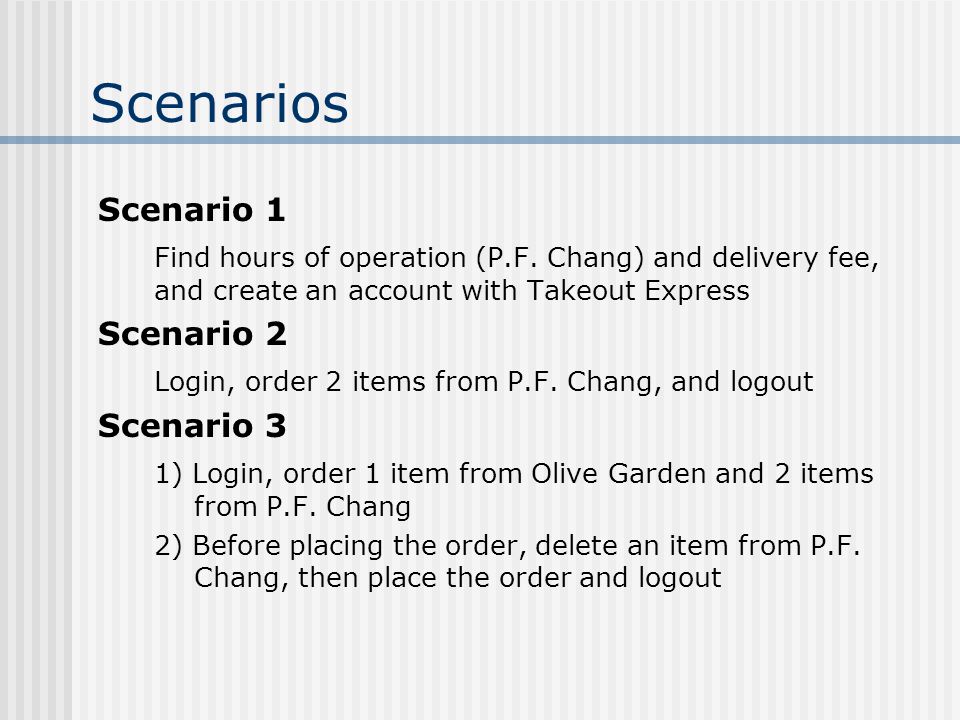 Scenarios Scenario 1 Find hours of operation (P.F.