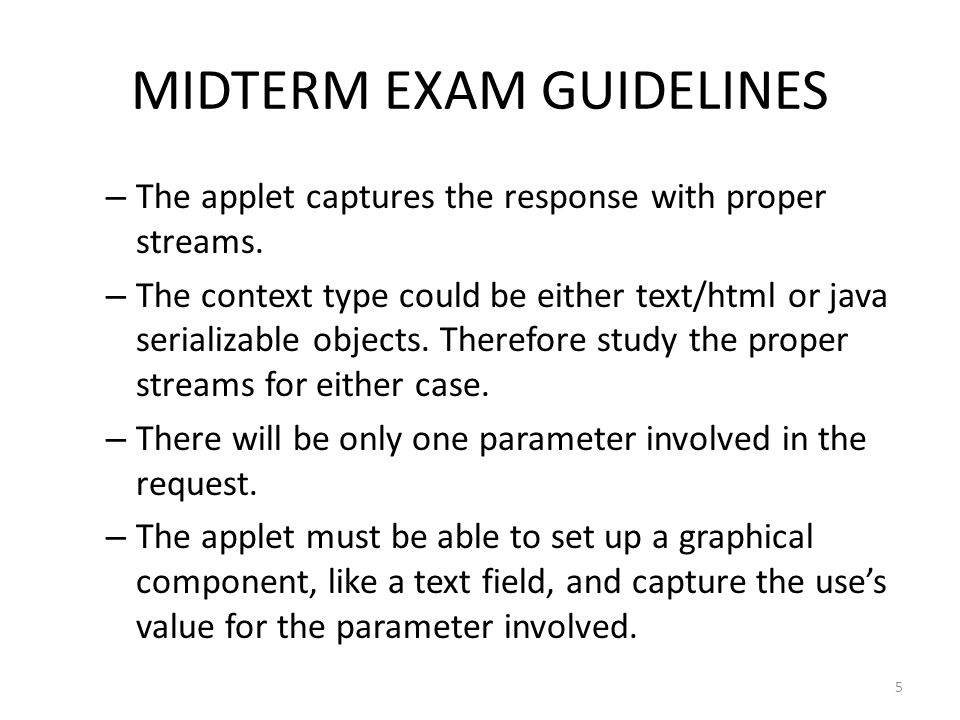 MIDTERM EXAM GUIDELINES – The applet captures the response with proper streams.