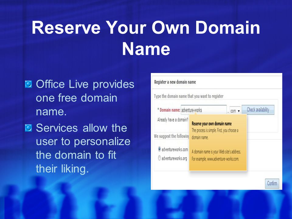 Features of Office Live Provides the user with their own personalized domain name, Web site, and  accounts.