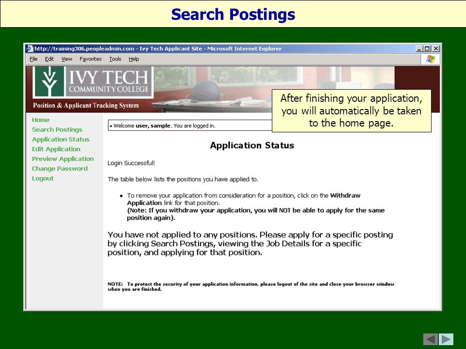 After finishing your application, you will automatically be taken to the home page. Search Postings