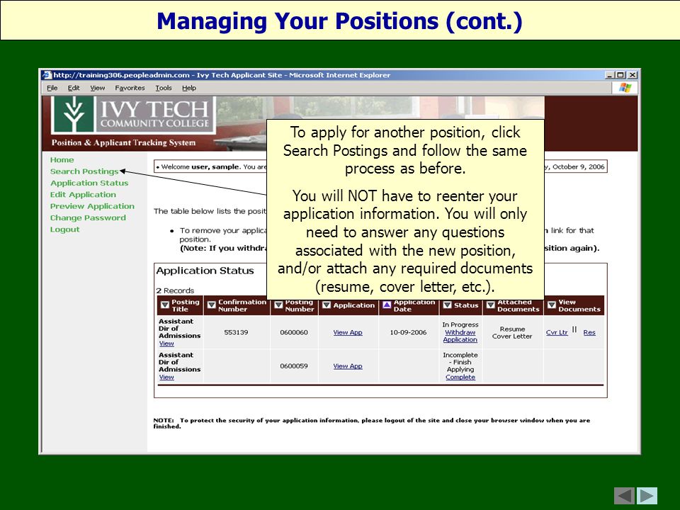 To apply for another position, click Search Postings and follow the same process as before.