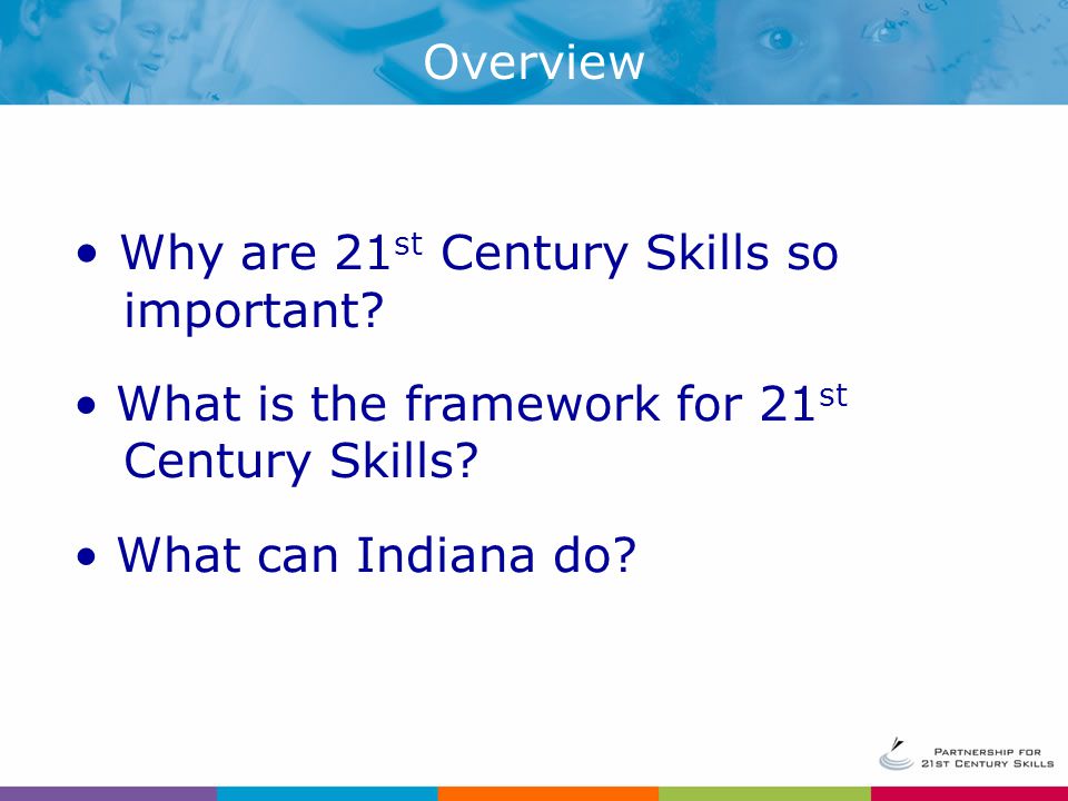 Why are 21 st Century Skills so important. What is the framework for 21 st Century Skills.