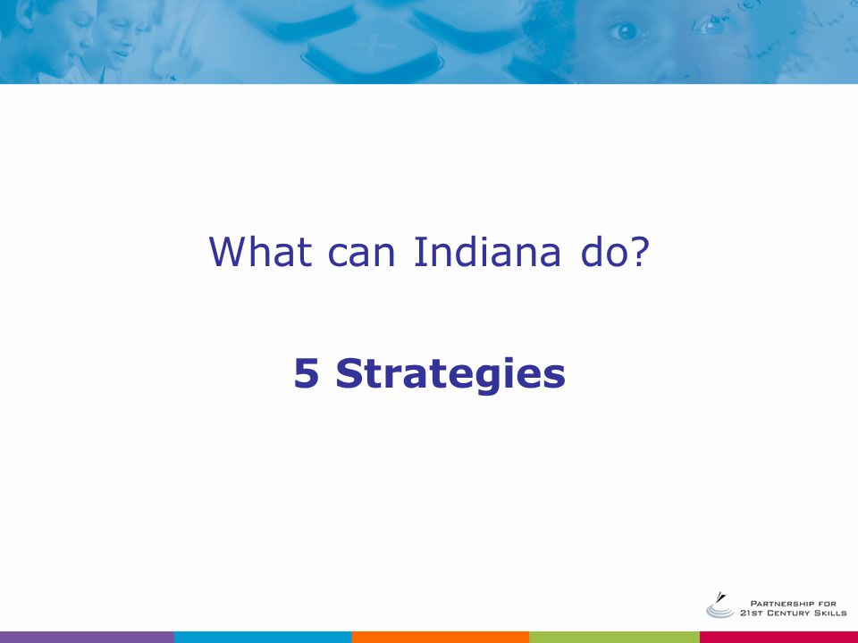 What can Indiana do 5 Strategies