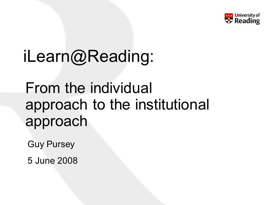 1 From the individual approach to the institutional approach Guy Pursey 5 June 2008