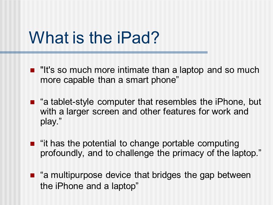 What is the iPad.