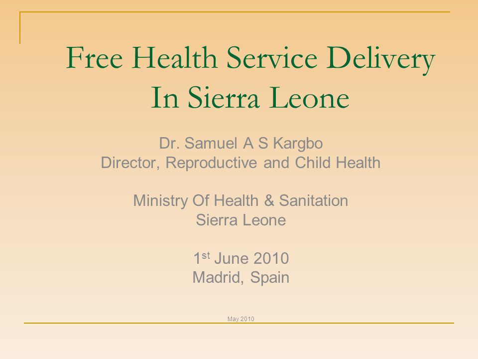 Free Health Service Delivery In Sierra Leone Dr.