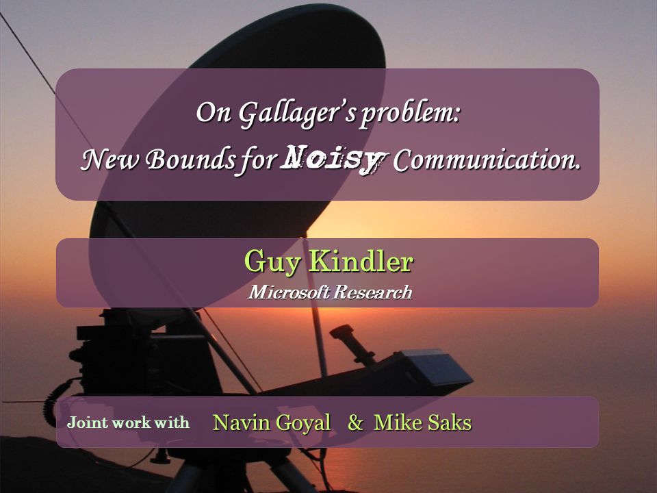 On Gallager’s problem: New Bounds for Noisy Communication.