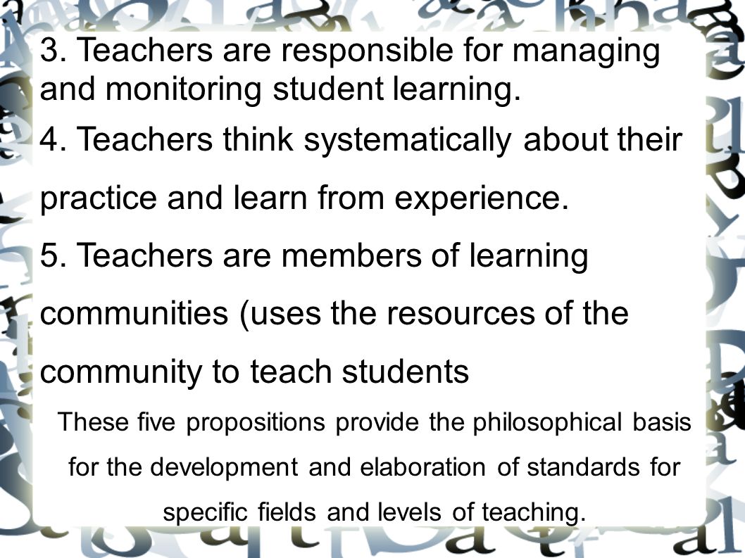 3. Teachers are responsible for managing and monitoring student learning.