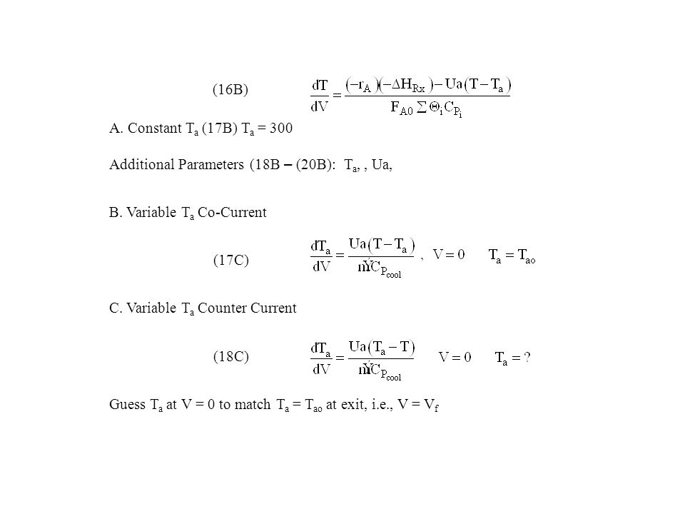 A. Constant T a (17B) T a = 300 Additional Parameters (18B – (20B): T a,, Ua, B.