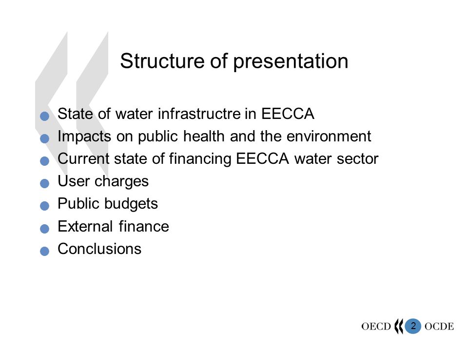 2 Structure of presentation State of water infrastructre in EECCA Impacts on public health and the environment Current state of financing EECCA water sector User charges Public budgets External finance Conclusions