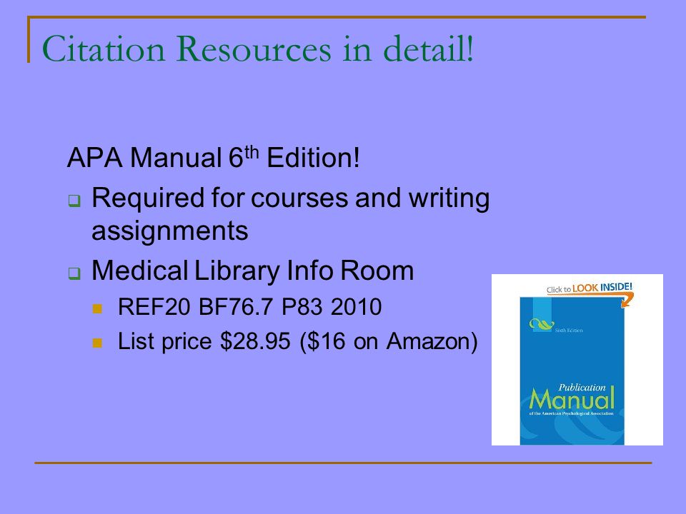 Citation Resources in detail. APA Manual 6 th Edition.