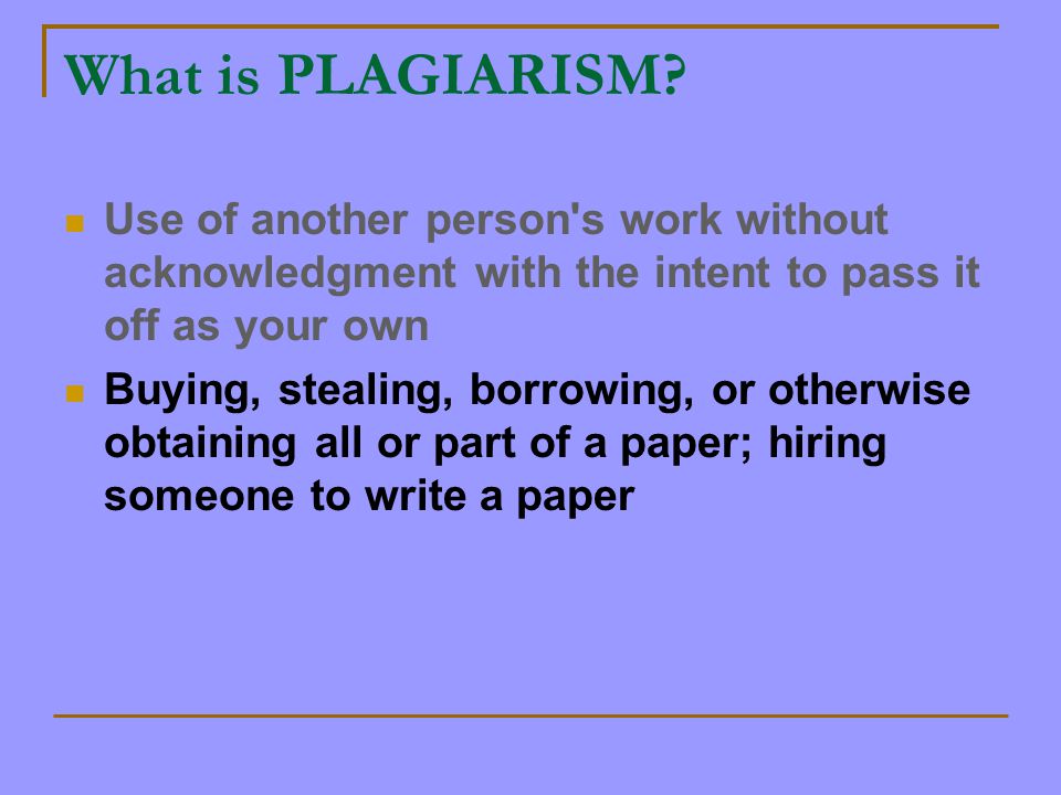 What is PLAGIARISM.