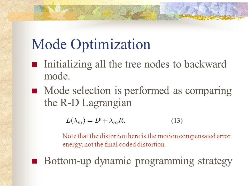 Mode Optimization Initializing all the tree nodes to backward mode.
